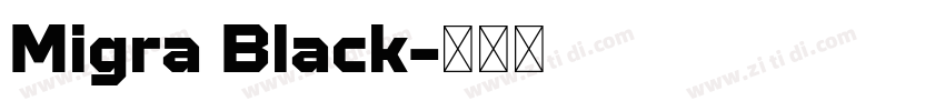 Migra Black字体转换
